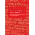 thumbnail image 1 of The Anti-Witchcraft Ritual Maqlu : The Cuneiform Sources of a Magic Ceremony from Ancient Mesopotamia (Hardcover), 1 of 1