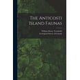 thumbnail image 1 of The Anticosti Island Faunas [microform] (Paperback), 1 of 1