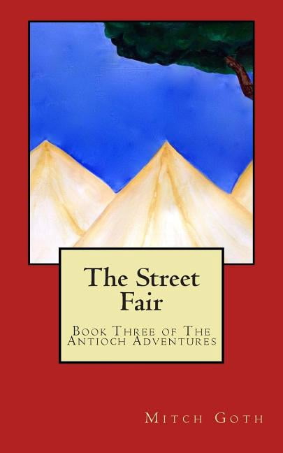 The Antioch Adventures: The Street Fair (Paperback)