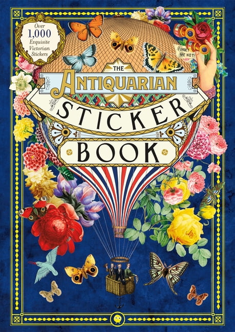 The Antiquarian Sticker Book Series: The Antiquarian Sticker Book : Over 1,000 Exquisite Victorian Stickers (Hardcover)