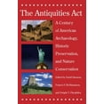 thumbnail image 1 of Pre-Owned The Antiquities ACT: A Century of American Archaeology, Historic Preservation, and Nature Conservation (Paperback) 0816525617 9780816525614, 1 of 1