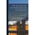 thumbnail image 1 of The Antiquities Of Warwickshire Illustrated (Hardcover), 1 of 1