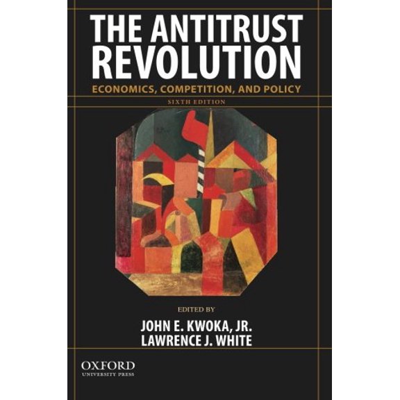 Pre-Owned The Antitrust Revolution: Economics, Competition, and Policy, 9780199315499, 0199315493, Paperback, 6 edition