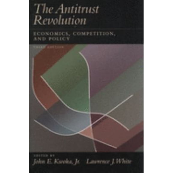 Pre-Owned The Antitrust Revolution: Economics, Competition, and Policy (Paperback) 0195120159 9780195120158