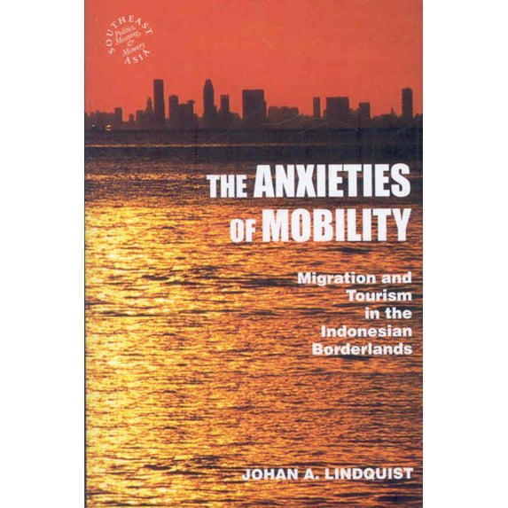 The Anxieties of Mobility