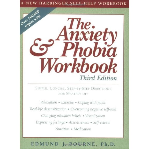 Pre-Owned The Anxiety & Phobia Workbook (Edition 3) (Paperback)