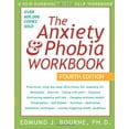 thumbnail image 1 of Pre-Owned The Anxiety & Phobia Workbook, Fourth Edition (Paperback) 1572244135 9781572244139, 1 of 1
