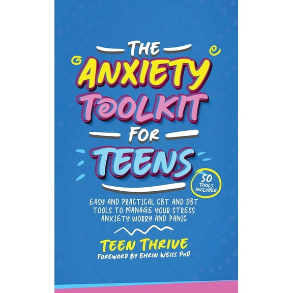 The Anxiety Toolkit for Teens, (Hardcover)