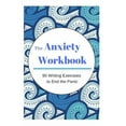 thumbnail image 1 of The Anxiety Workbook : 90 Writing Exercises to End the Panic (Paperback), 1 of 1
