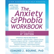 The Anxiety and Phobia Workbook 8th Edition Edition 8 Paperback