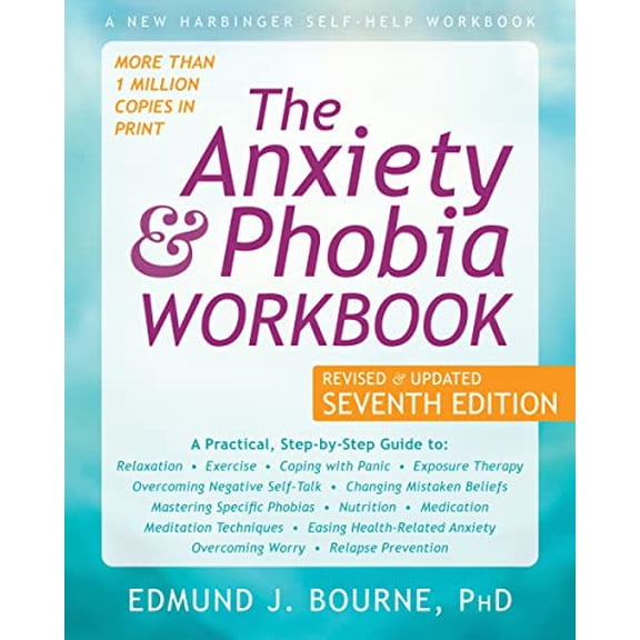 Pre-Owned The Anxiety and Phobia Workbook (Edition 7) (Paperback)