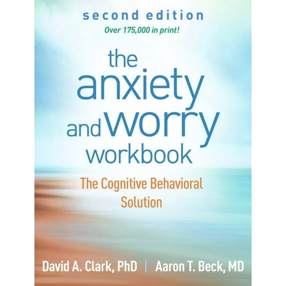 The Anxiety and Worry Workbook : The Cognitive Behavioral Solution (Edition 2) (Paperback)