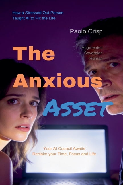 The Anxious Asset The Anxious Asset, Book 1, (Paperback)