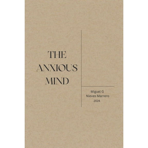 The Anxious Mind, (Paperback)