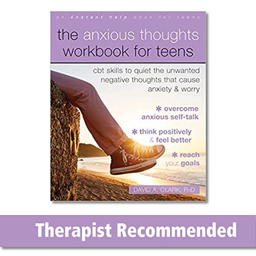 Pre-Owned The Anxious Thoughts Workbook for Teens: CBT Skills to Quiet the Unwanted Negative Thoughts that Cause Anxiety and Worry [Paperback] Clark PhD, David A.