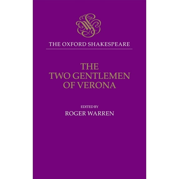 The ^Aoxford Shakespeare The Oxford Shakespeare: The Two Gentlemen of Verona, (Hardcover)
