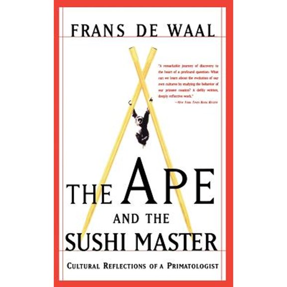 Pre-Owned The Ape and the Sushi Master: Cultural Reflections of a Primatologist (Paperback) 0465041760 9780465041763