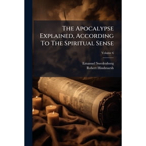 The Apocalypse Explained, According To The Spiritual Sense, (Paperback)