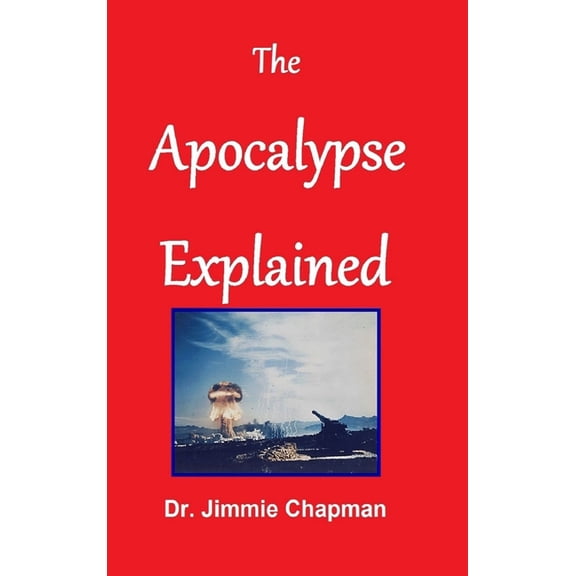The Apocalypse Explained (Hardcover)