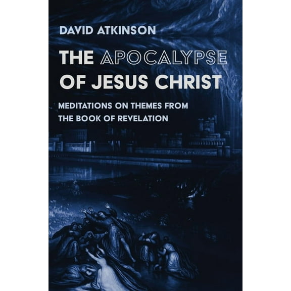 The Apocalypse of Jesus Christ (Hardcover)