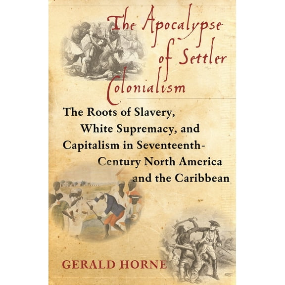 The Apocalypse of Settler Colonialism (Paperback)