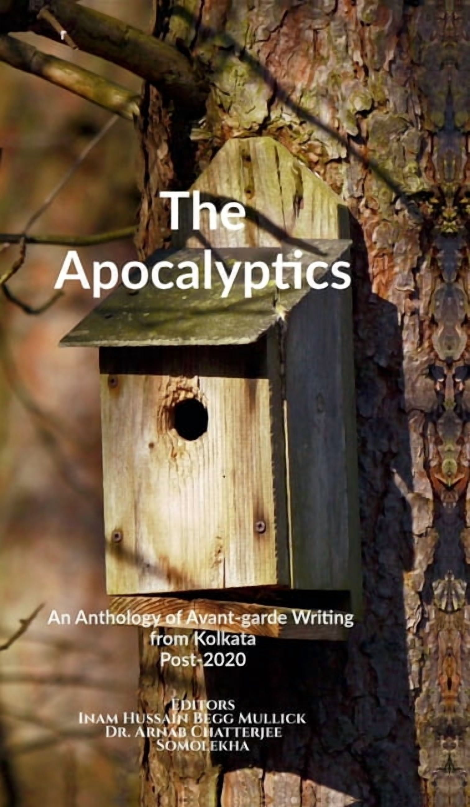The Apocalyptics: An Anthology of Avant-garde Writing from Kolkata Post ...