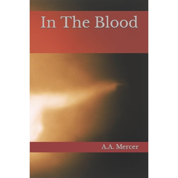 The Apollo Steel Mysteries: In The Blood (Paperback)