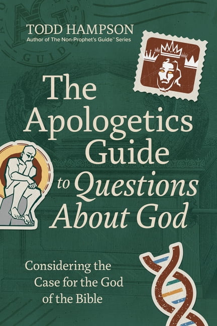The Apologetics Guide The Apologetics Guide to Questions about God: Considering the Case for the God of the Bible, (Paperback)
