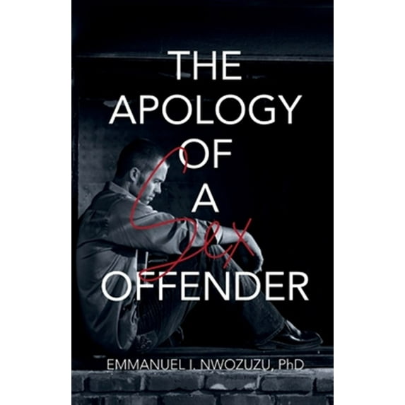 The Apology of a Sex Offender (Paperback)