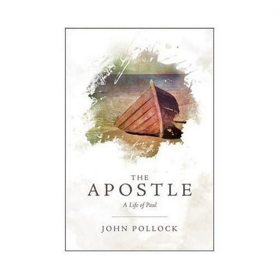 Pre-Owned The Apostle: A Life of Paul by John Pollock (2012) Hardcover Paperback