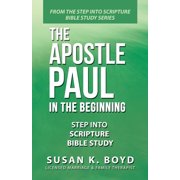The Apostle Paul In the Beginning, Paperback