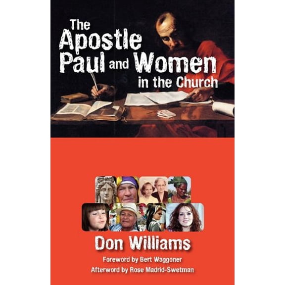 Pre-Owned The Apostle Paul and Women in the Church (Paperback) by Don Williams, Rose Madrid-Swetman, Bert Waggoner