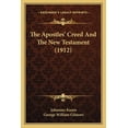 thumbnail image 1 of The Apostles' Creed And The New Testament (1912) (Paperback), 1 of 1