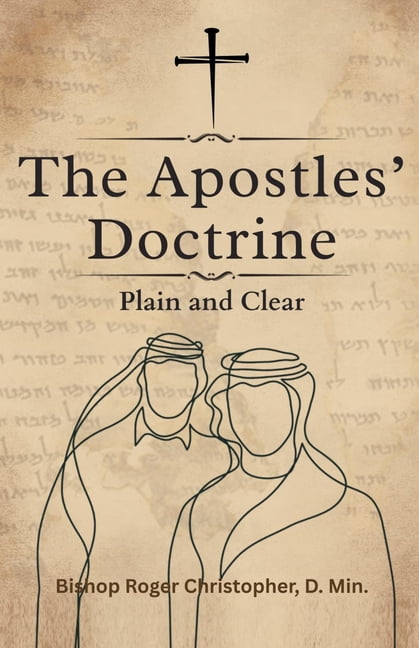 The Apostles' Doctrine: Plain and Clear, (Paperback)