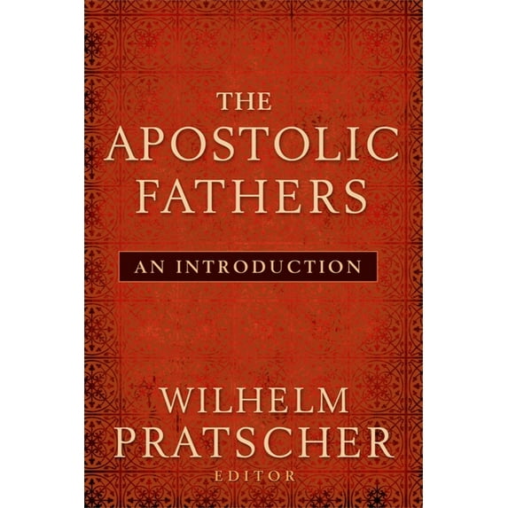The Apostolic Fathers: An Introduction, (Paperback)