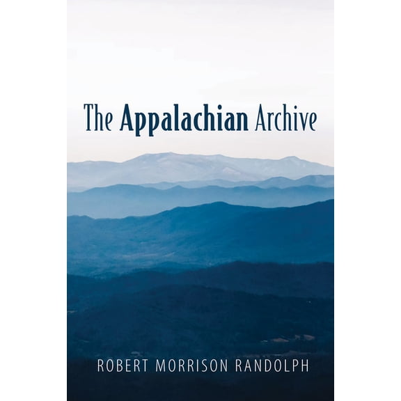 The Appalachian Archive (Hardcover)