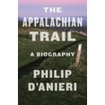 thumbnail image 1 of The Appalachian Trail: A Biography, (Paperback), 1 of 3