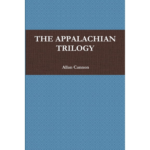 The Appalachian Trilogy, (Paperback)
