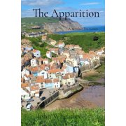 The Apparition A Staithes Encounter, Paperback
