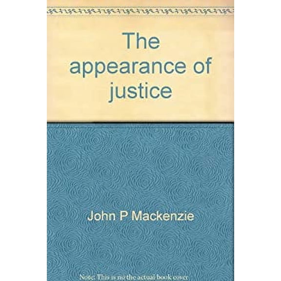 Pre-Owned The Appearance of Justice (Hardcover) 9780684138053