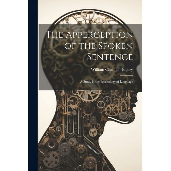 The Apperception of the Spoken Sentence (Paperback)
