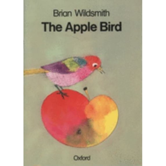 Pre-Owned The Apple Bird (Paperback) 0192721364 9780192721365