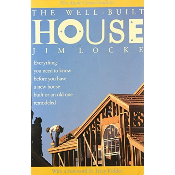 Pre-Owned The Apple Corps Guide to the Well-Built House, 9780395478080, 0395478081, Paperback,
