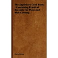 thumbnail image 1 of The Appledore Cook Book - Containing Practical Receipts for Plain and Rich Cooking, (Hardcover), 1 of 1