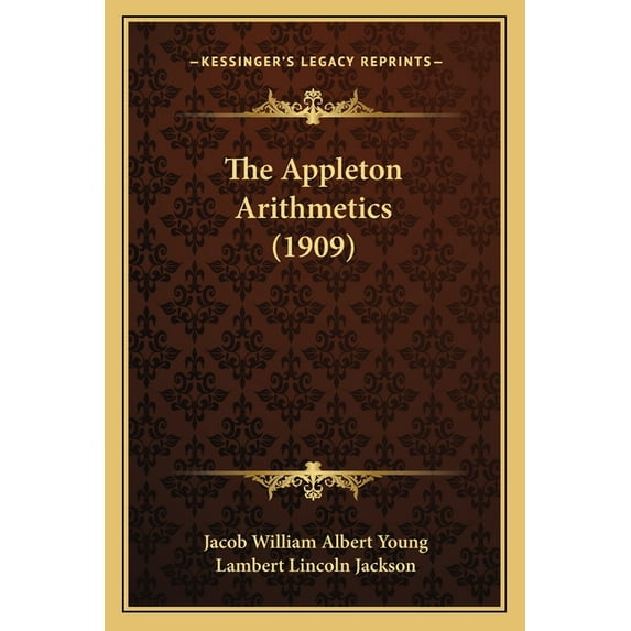 The Appleton Arithmetics (1909)
