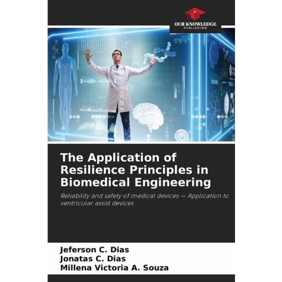 The Application of Resilience Principles in Biomedical Engineering, (Paperback)