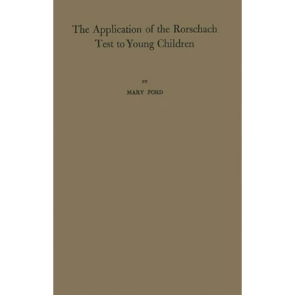 The Application of the Rorschach Test to Young Children, (Hardcover)
