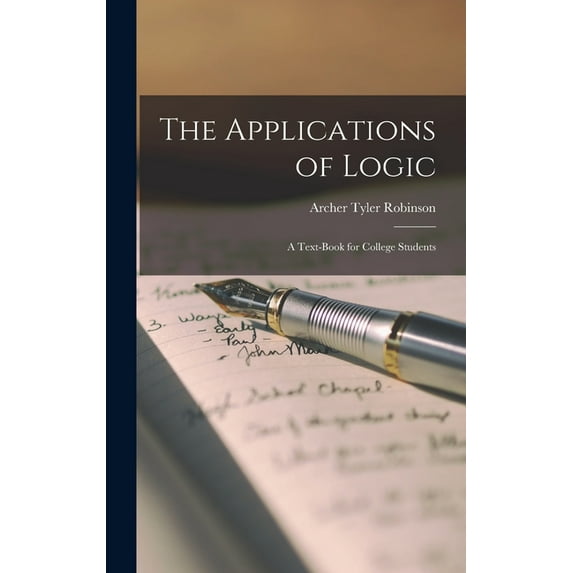 The Applications of Logic, (Hardcover)