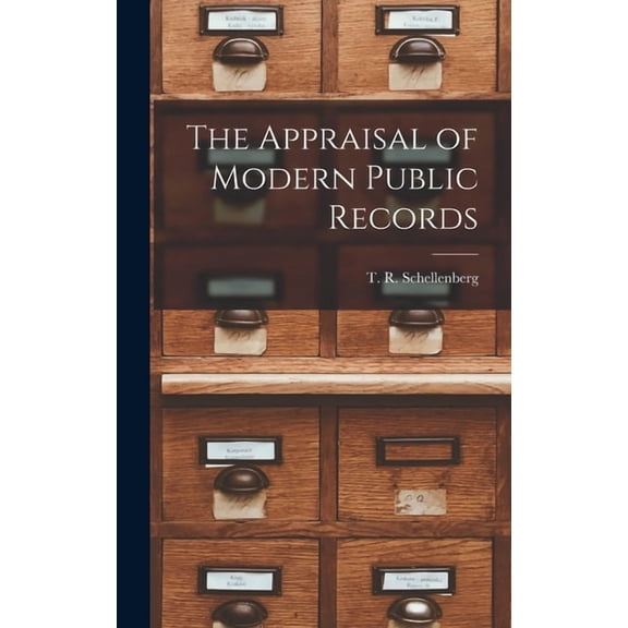 The Appraisal of Modern Public Records, (Hardcover)