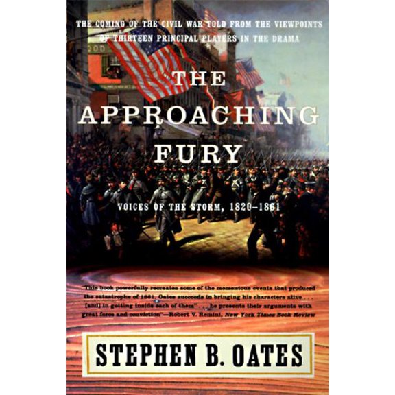 Pre-Owned The Approaching Fury: Voices of the Storm, 1820-1861 Paperback